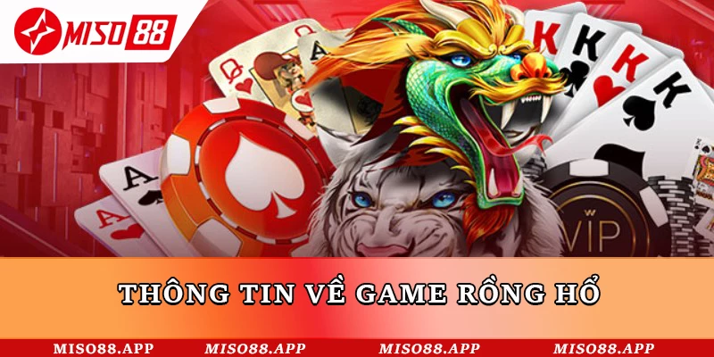 Thông tin về game Rồng Hổ